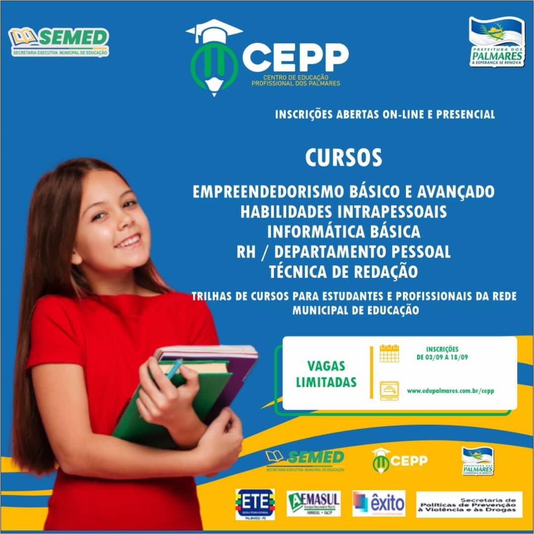 SECRETARIA DE EDUCAÇÃO DOS PALMARES INICIA INSCRIÇÕES DO CEPP - CENTRO DE EDUCAÇÃO PROFISSIONAL DOS PALMARES