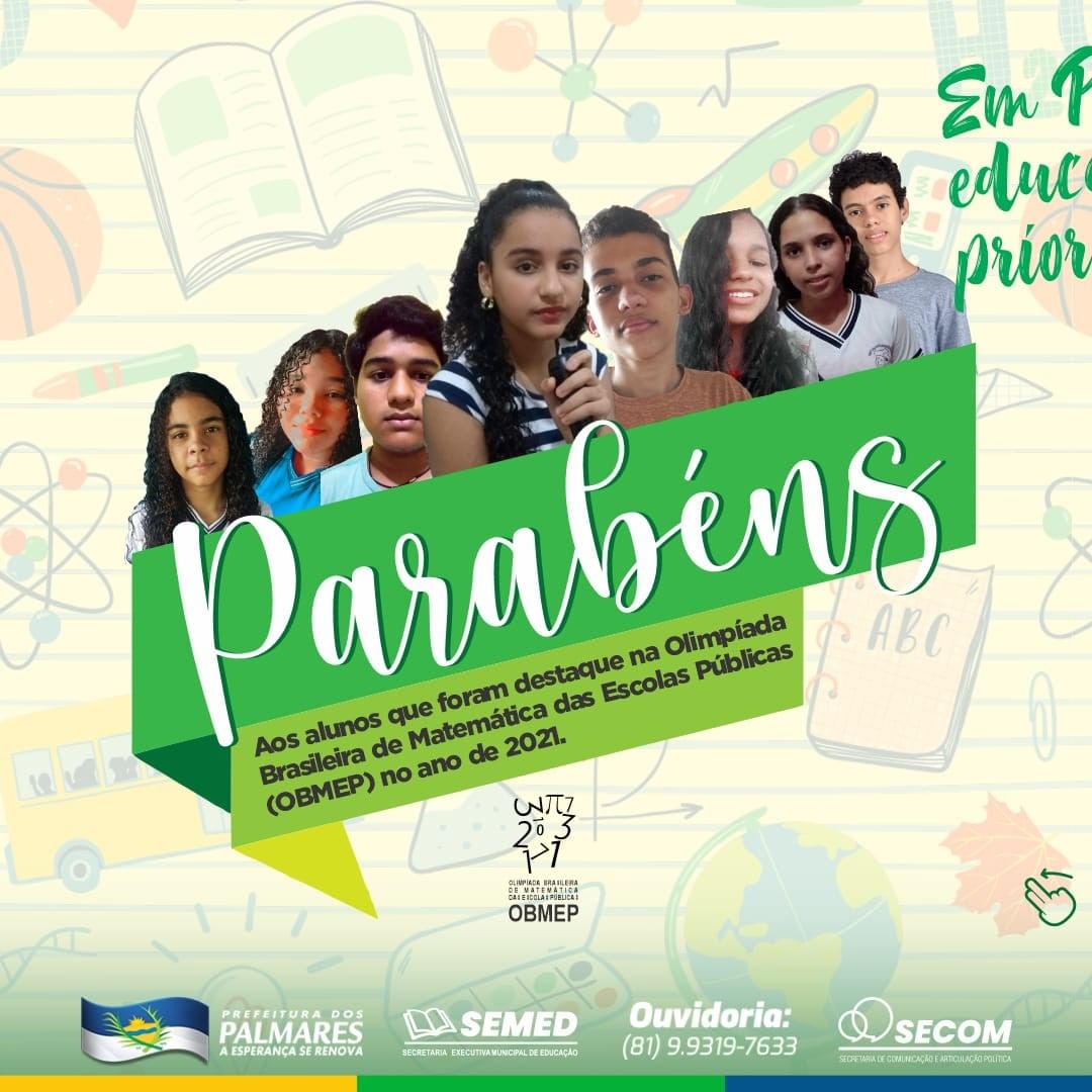 PALMARES: SEMED PARABENIZA HOMENAGEADOS DA OBMEP 2021