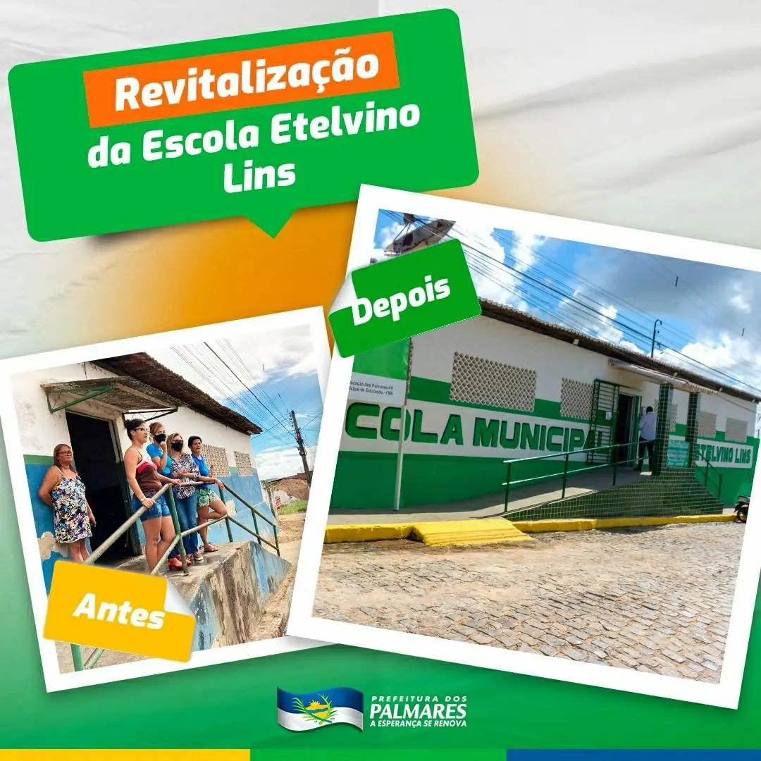 PALMARES: CONFIRA COMO FICOU O ANTES E DEPOIS DA ESCOLA ETELVINO LINS