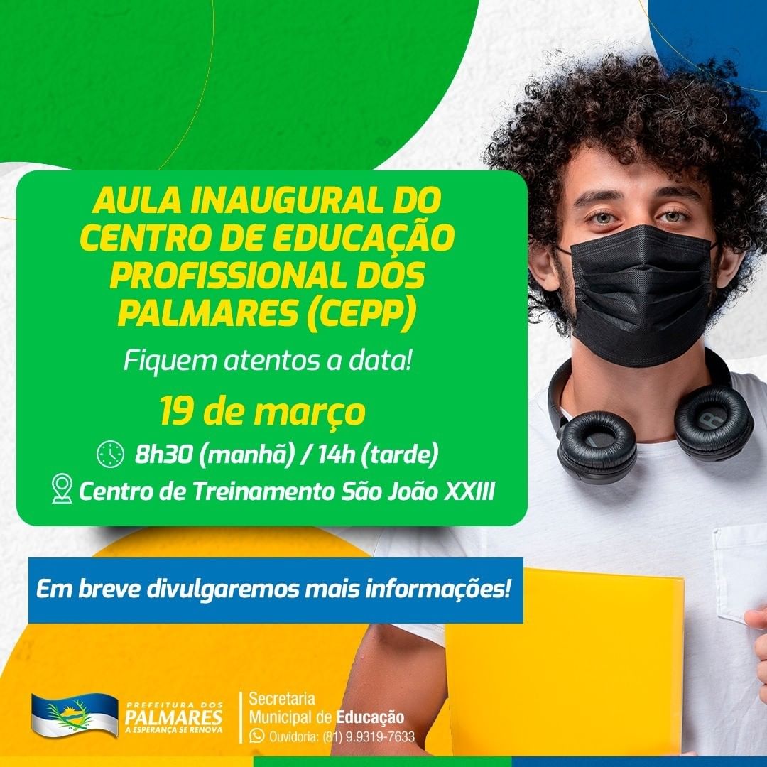 PALMARES: AULA INAUGURAL DO CENTRO DE EDUCAÇÃO PROFISSIONAL DOS PALMARES