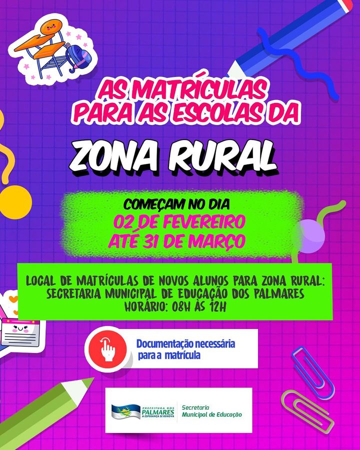 PALMARES: AS MATRÍCULAS PARA AS ESCOLAS DA ZONA RURAL 