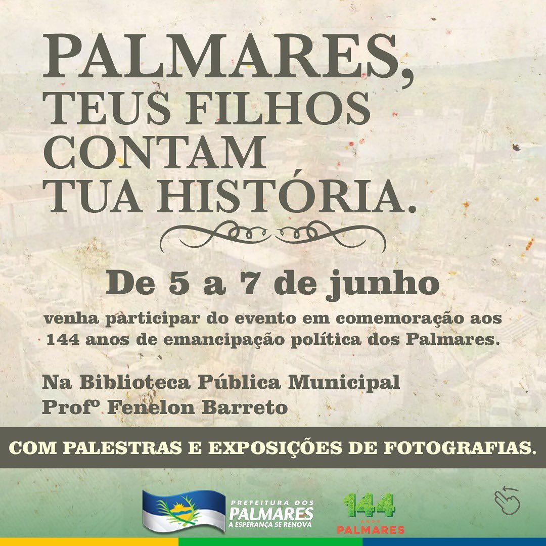 PALMARES: TEUS FILHOS CONTAM TUA HISTÓRIA.