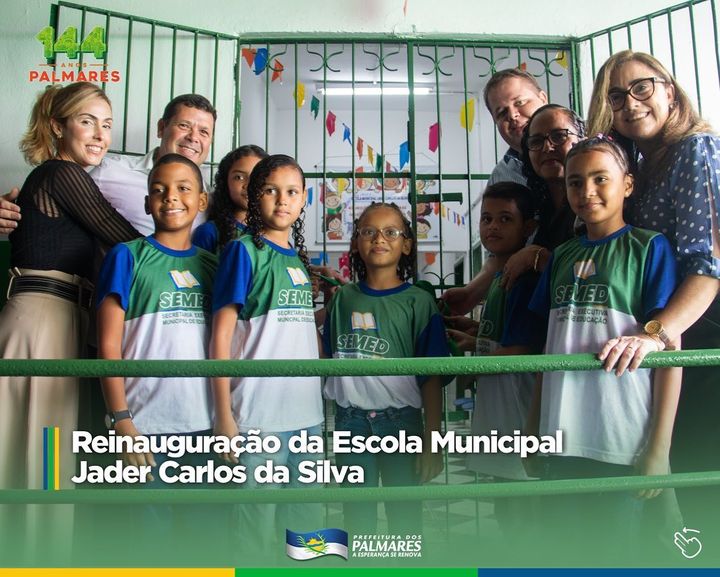 PALMARES: REINAUGURAÇÃO DA ESCOLA JADER CARLOS DA SILVA