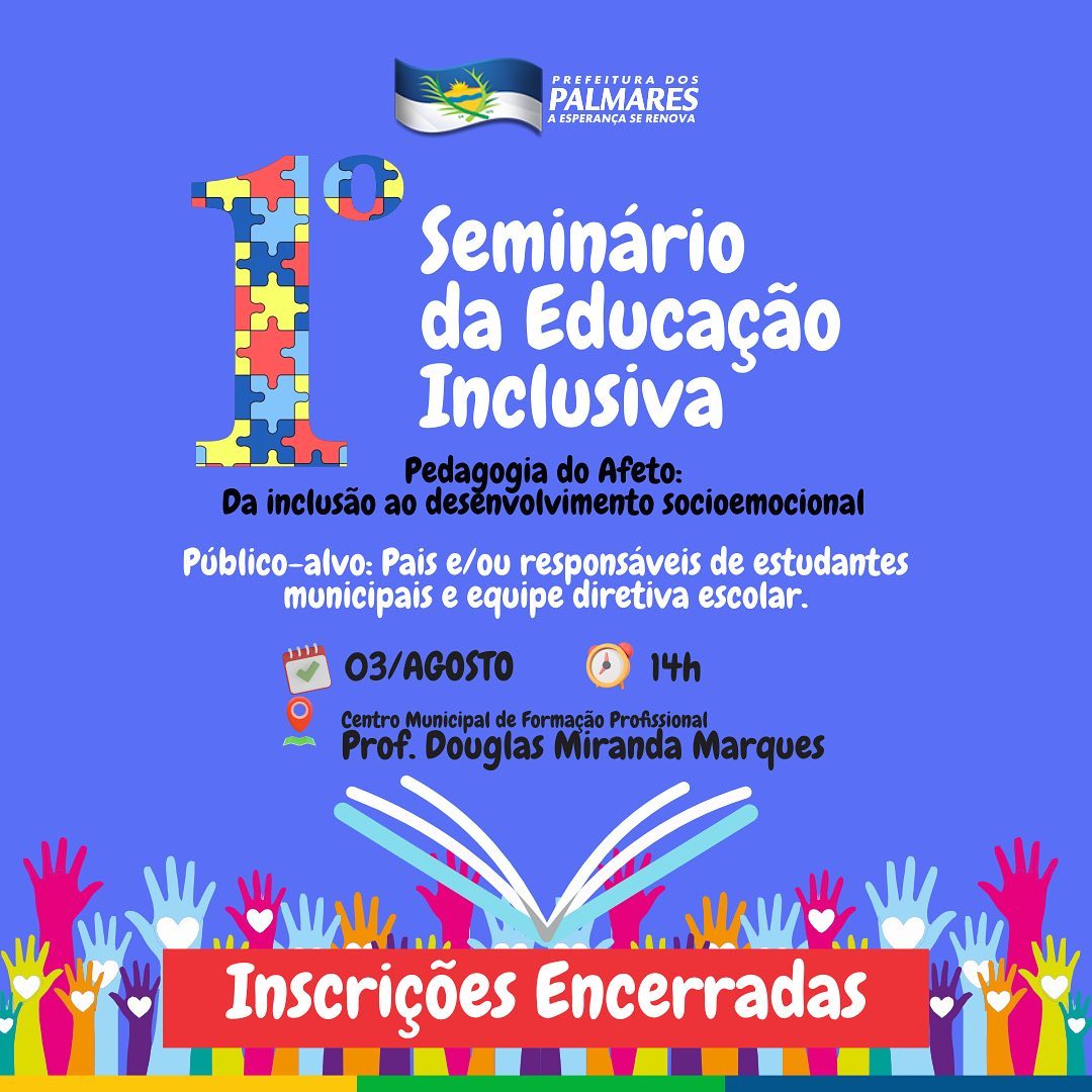 PALMARES: 1º SEMINÁRIO DA EDUCAÇÃO INCLUSIVA 