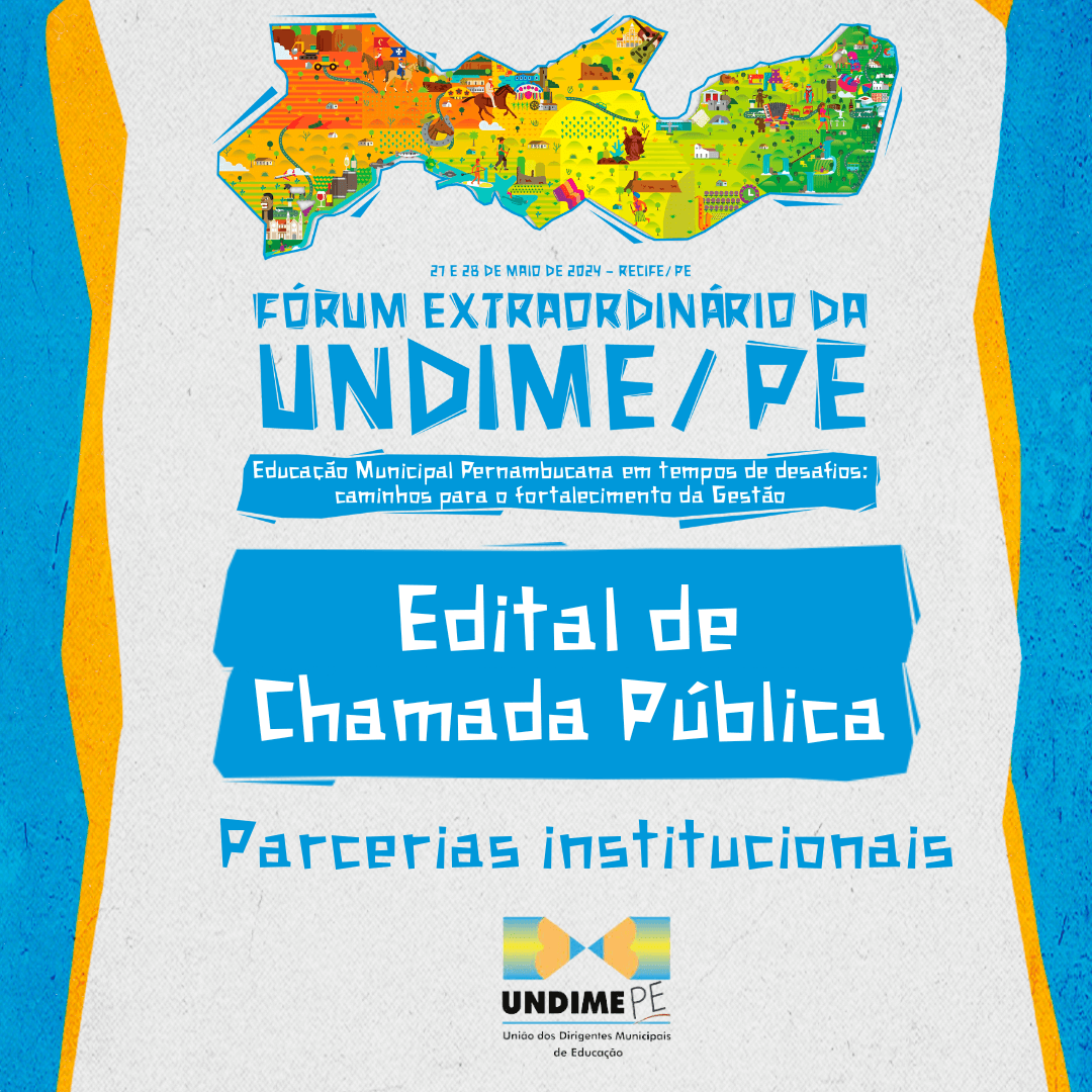Undime/PE lança edital de chamada pública para parceria institucional no Fórum Extraordinário 2024
