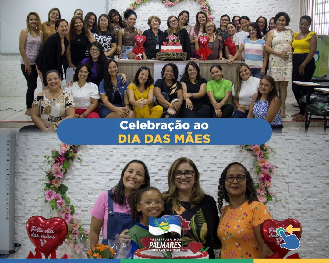 PALMARES: CELEBRAÇÃO AO DIA DAS MÃES 