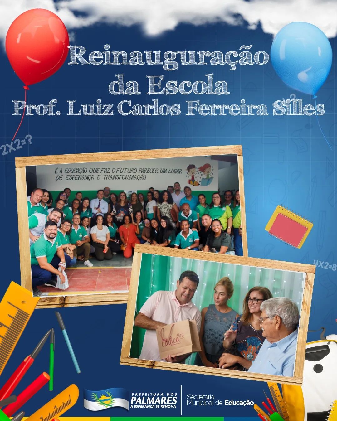 PALMARES: REINAUGURAÇÃO DA ESCOLA PROFº LUIZ CARLOS FERREIRA SILLES 