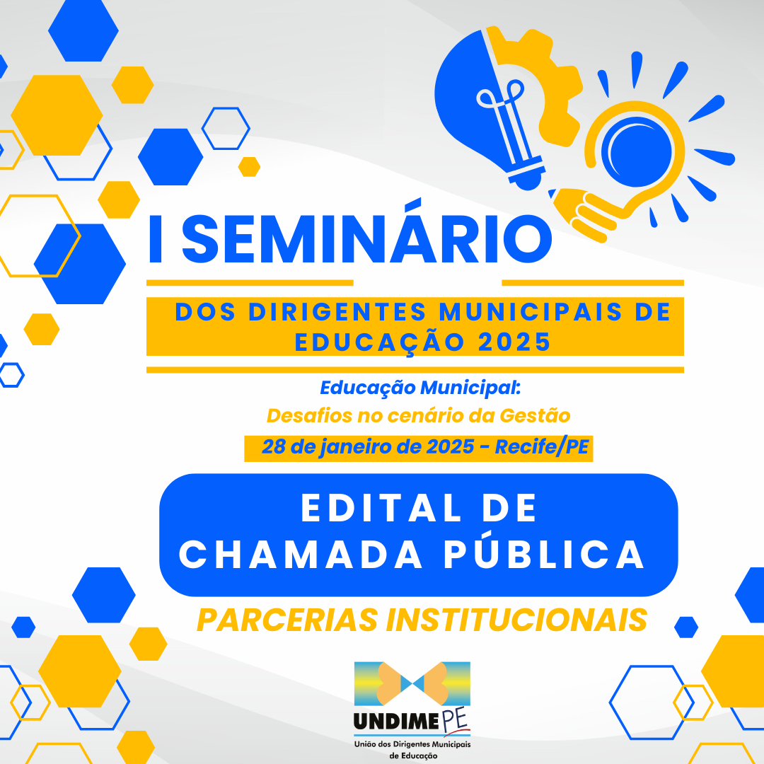 Undime/PE lança edital de chamada pública da parceria institucional para o I Seminário dos Dirigentes Municipais de Educação 2025