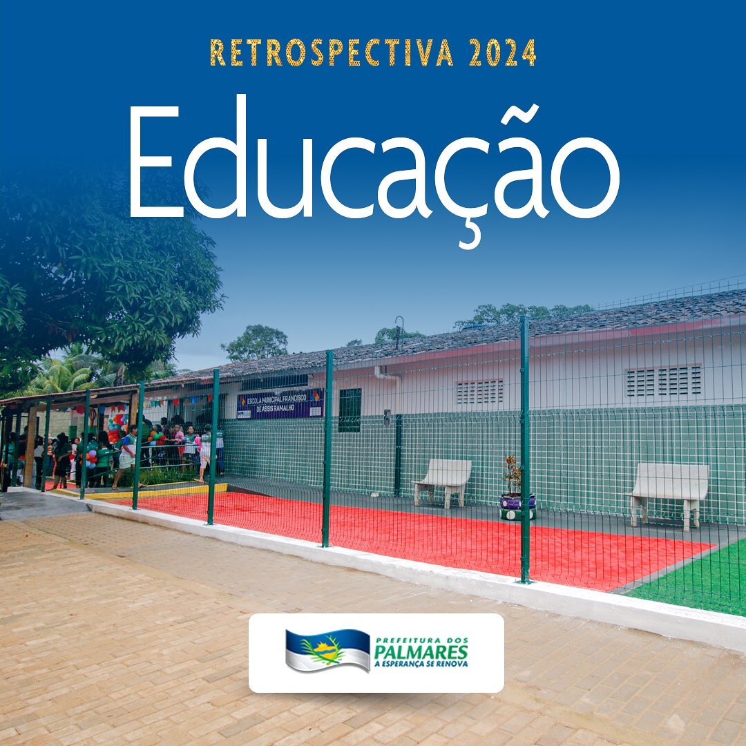 PALMARES: RETROSPECTIVA 2024 - EDUCAÇÃO